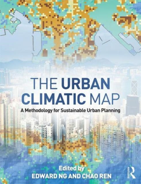 Book cover of: Urban Climatic Map. By: Edward Ng