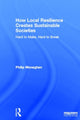 Book cover of: How Local Resilience Creates Sustainable Societies. By: Philip Monaghan