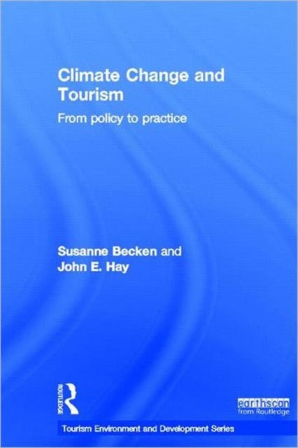Book cover of: Climate Change and Tourism. By: Susanne Becken