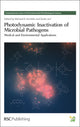 Book cover of: Photodynamic Inactivation of Microbial Pathogens. By: Michael R. Hamblin