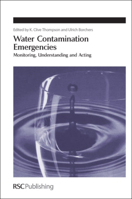 Book cover of: Water Contamination Emergencies. By: International Conference on Water Contamination Emergencies (4th 2010 Mülheim an der Ruhr, Germany)