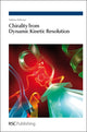 Book cover of: Chirality from Dynamic Kinetic Resolution. By: Helene Pellissier