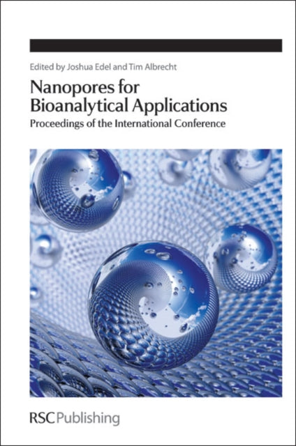 Book cover of: Nanopores for Bioanalytical Applications. By: Joshua Edel