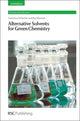 Book cover of: Alternative Solvents for Green Chemistry. By: Ray Marriott
