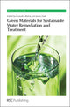 Book cover of: Green Materials for Sustainable Water Remediation and Treatment