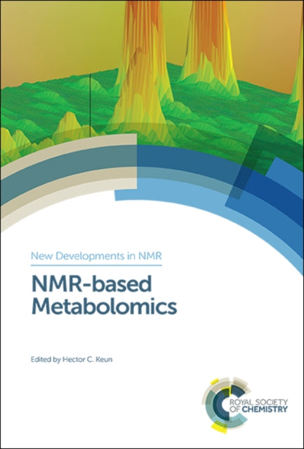 Book cover of: NMR-based Metabolomics. By: Hector C. Keun