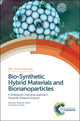 Book cover of: Bio-Synthetic Hybrid Materials and Bionanoparticles. By: Alexander Boker