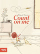 Book cover of: Count on Me. By: Miguel Tanco
