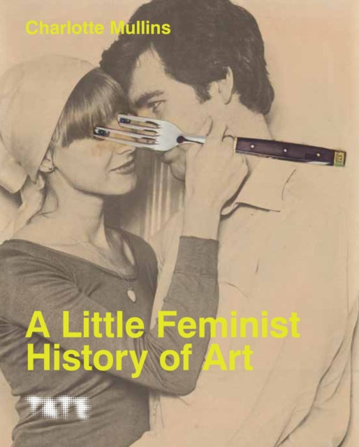Book cover of: Little Feminist History of Art (Expanded Edition)