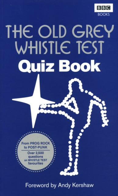 Book cover of: Old Grey Whistle Test Quiz Book. By: Andy Kershaw