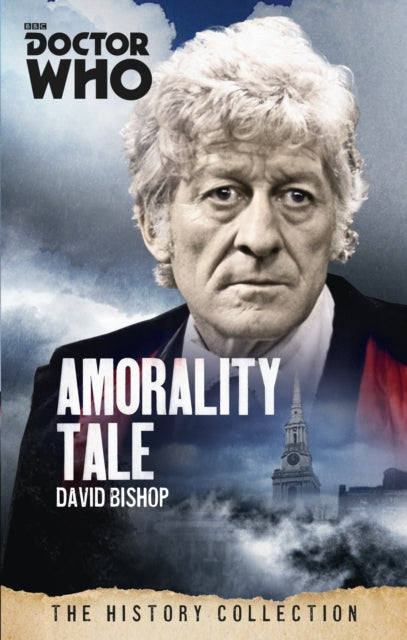 Book cover of: Doctor Who: Amorality Tale. By: David Bishop