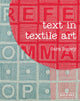 Book cover of: Text in Textile Art. By: Sara Impey