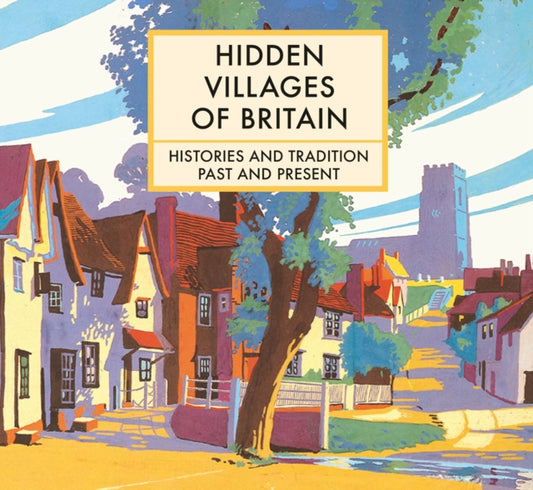 Book cover of: Hidden Villages of Britain. By: Clare Gogerty