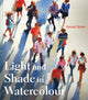 Book cover of: Light and Shade in Watercolour. By: Hazel Soan