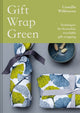 Book cover of: Gift Wrap Green. By: Camille Wilkinson