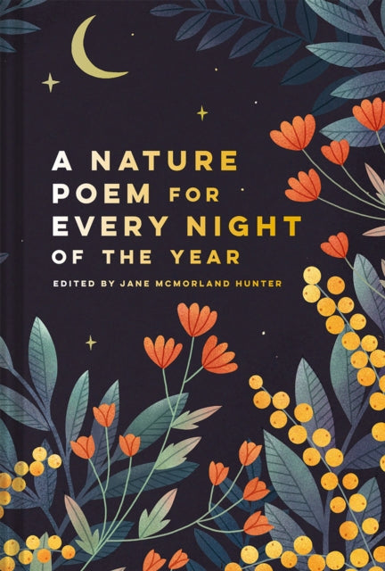 Book cover of: Nature Poem for Every Night of the Year. By: Jane McMorland Hunter