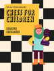 Book cover of: Batsford Book of Chess for Children New Edition. By: Sabrina Chevannes