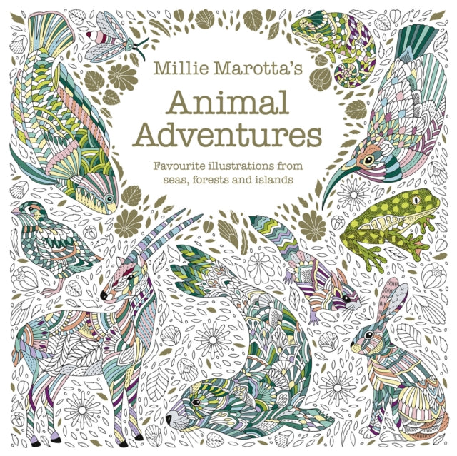 Book cover of: Millie Marotta's Animal Adventures. By: Millie Marotta