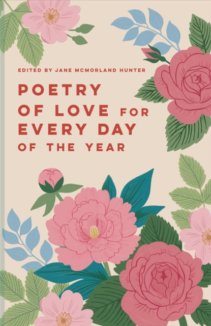 Book cover of: Poetry of Love for Every Day of the Year. By: Jane McMorland Hunter