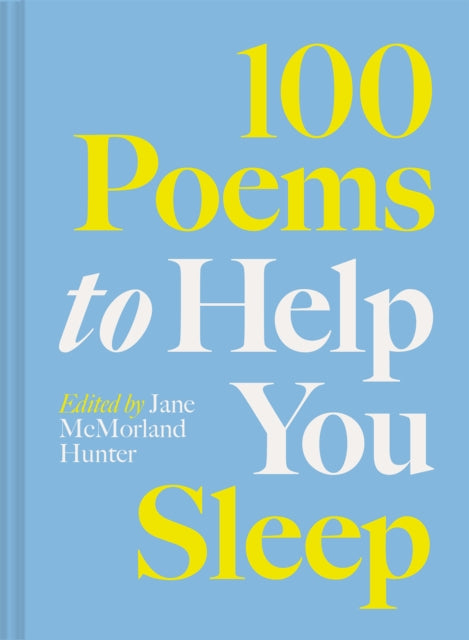 100 Poems to Help You Sleep 9781849949477 Jane McMorland Hunter