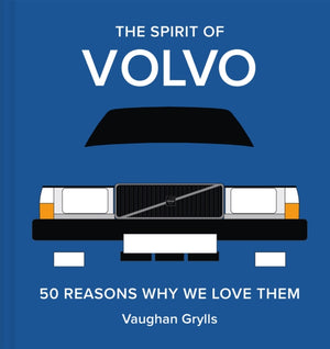 Spirit of Volvo, 50 Reasons Why We Love Them