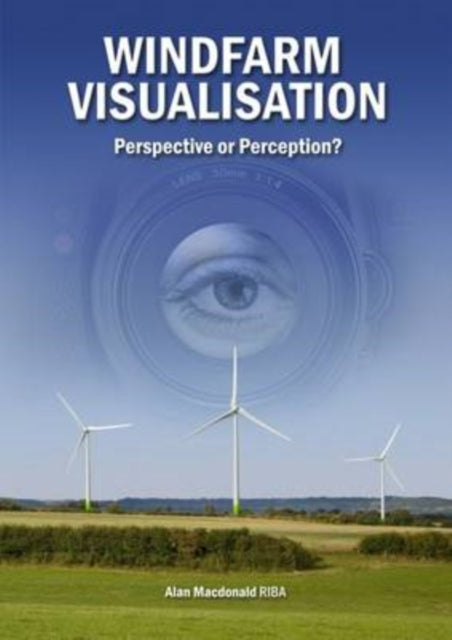 Book cover of: Windfarm Visualisation. By: Macdonald, Alan (Managing director)
