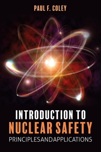 Book cover of: Introduction to Nuclear Safety. By: Paul F. Coley