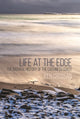 Book cover of: Life at the Edge. By: Ken Crossan