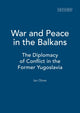 Book cover of: War and Peace in the Balkans