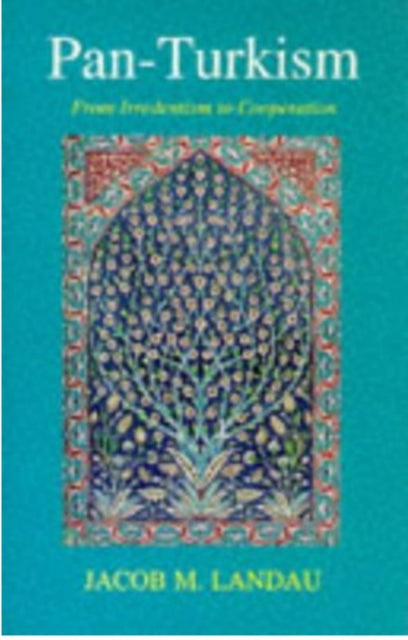 Book cover of: Pan-Turkism. By: Jacob M. Landau