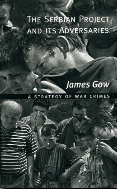 Book cover of: Serbian Project and Its Adversaries