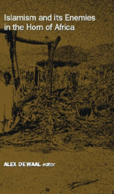 Book cover of: Islamism and Its Enemies in the Horn of Africa