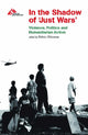 Book cover of: In the Shadow of Just Wars. By: Medecins Sans Frontieres