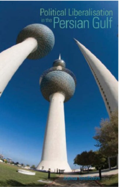 Book cover of: Political Liberalisation in the Persian Gulf