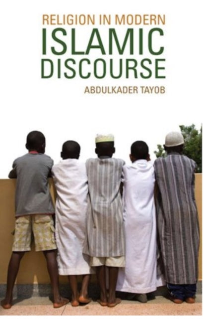 Religion in Modern Islamic Discourse