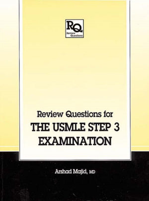 Review Questions for the USMLE, Step 3 Examination