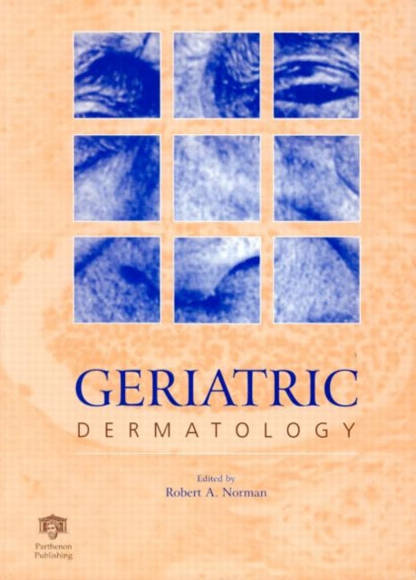 Book cover of: Geriatric Dermatology. By: R.A. Norman