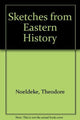Book cover of: Sketches from Eastern History. By: T. Noldeke