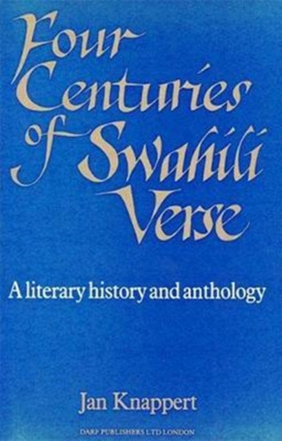 Book cover of: Four Centuries of Swahili Verse