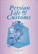 Book cover of: Persian Life and Customs. By: Samuel Graham Wilson