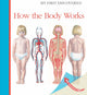 Book cover of: How the Body Works. By: Sylvaine Peyrols