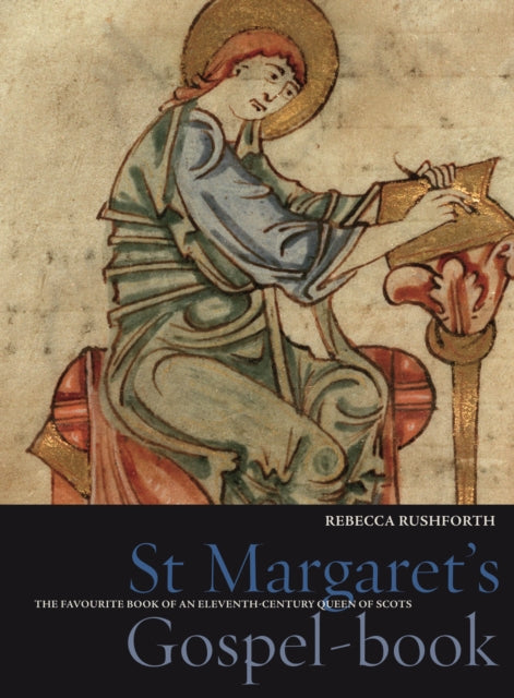 Book cover of: St Margaret's Gospel-book. By: Rebecca Rushforth