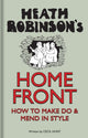 Book cover of: Heath Robinson's Home Front. By: W. Heath Robinson