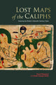 Book cover of: Lost Maps of the Caliphs. By: Yossef Rapoport