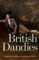 Book cover of: British Dandies. By: Dominic James