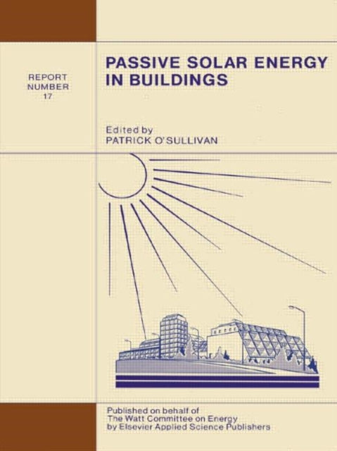 Book cover of: Passive Solar Energy in Buildings. By: P. O'sullivan