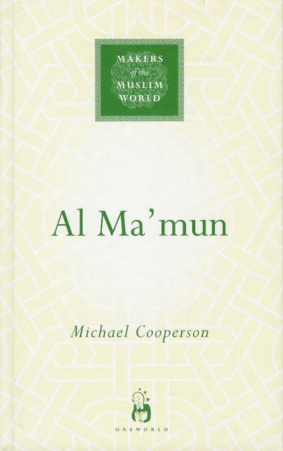 Book cover of: Al-Ma'mun. By: Michael Cooperson