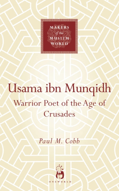 Book cover of: Usama ibn Munqidh. By: Paul M. Cobb