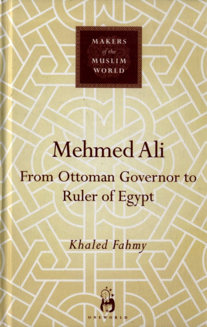 Book cover of: Mehmed Ali. By: Khaled Fahmy