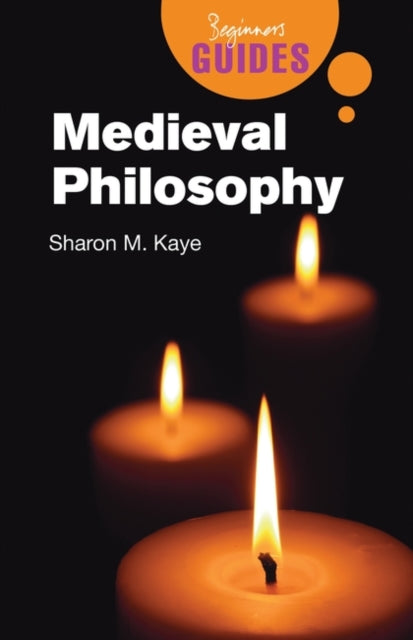 Book cover of: Medieval Philosophy. By: Sharon M. Kaye